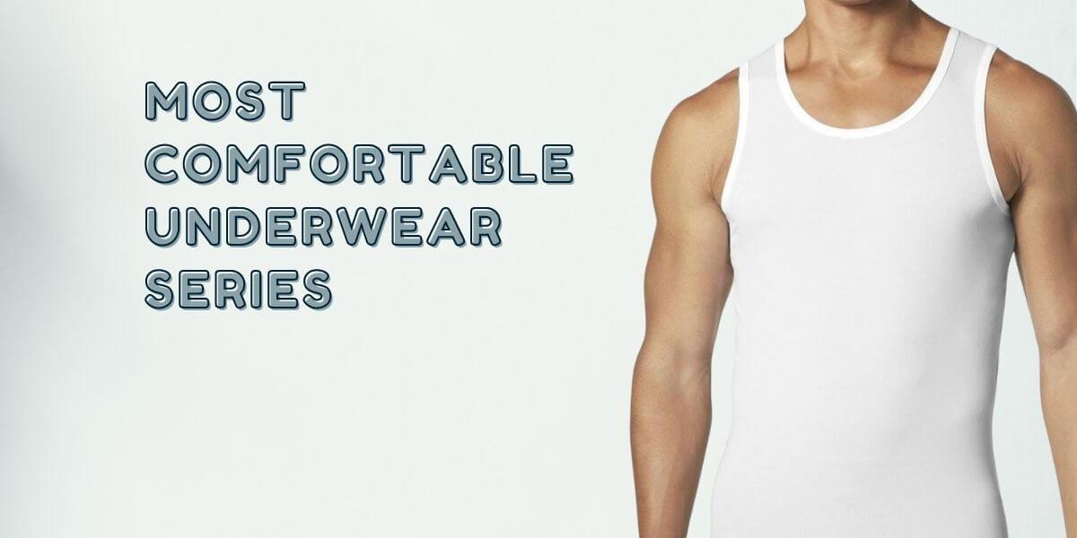 The Most Comfortable Tank Top Undershirts for Men 2026